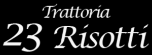 Logo Trattoria Casa Fontana . 23 Risotti